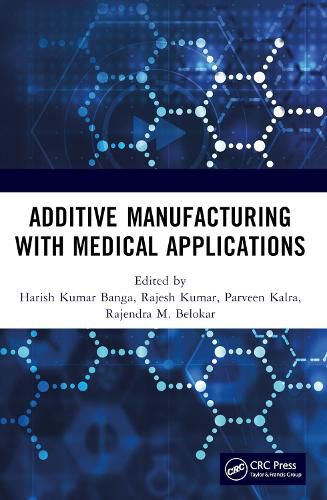 Cover image for Additive Manufacturing with Medical Applications