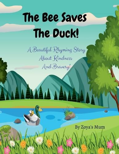 Cover image for The Bee Saves The Duck!