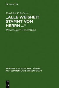 Cover image for Alle Weisheit stammt vom Herrn ...