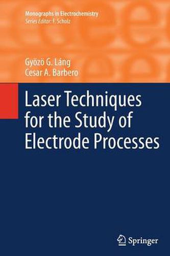 Cover image for Laser Techniques for the Study of Electrode Processes