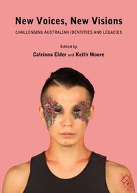 Cover image for New Voices, New Visions: Challenging Australian Identities and Legacies