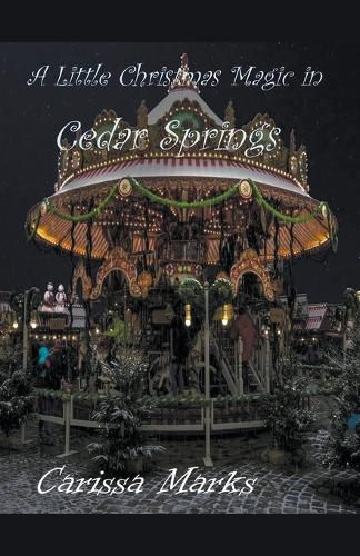 Cover image for A Little Christmas Magic in Cedar Springs