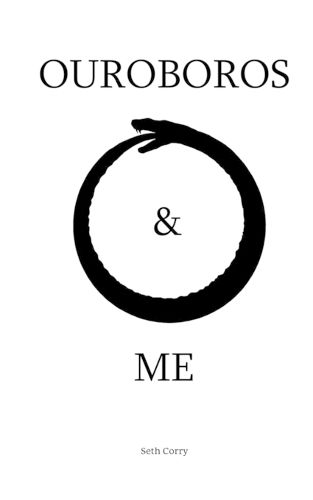 Cover image for Ouroboros & Me