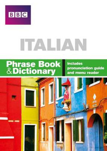 Cover image for BBC ITALIAN PHRASE BOOK & DICTIONARY