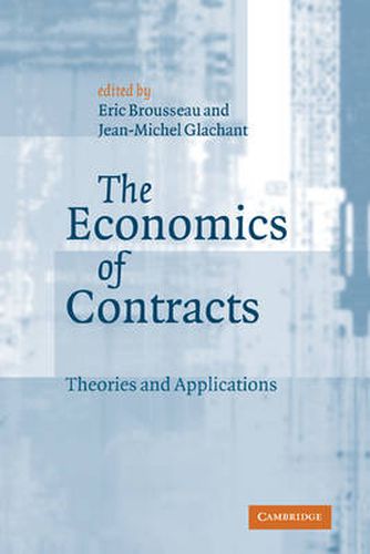 Cover image for The Economics of Contracts: Theories and Applications