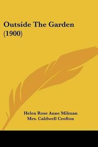 Cover image for Outside the Garden (1900)