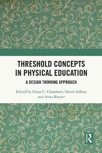 Cover image for Threshold Concepts in Physical Education: A Design Thinking Approach