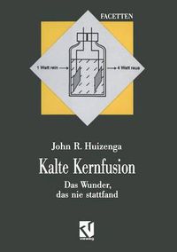 Cover image for Kalte Kernfusion: Das Wunder, Das Nie Stattfand