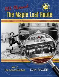 Cover image for The Maple Leaf Route Vol. 2 The Critical Edition