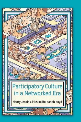 Cover image for Participatory Culture in a Networked Era: A Conversation on Youth, Learning, Commerce, and Politics