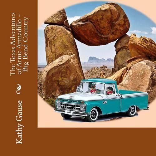 Cover image for The Texas Adventures of Arnie Armadillo - Big Bend Country