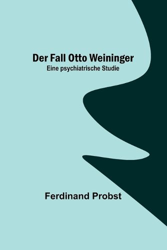 Cover image for Der Fall Otto Weininger