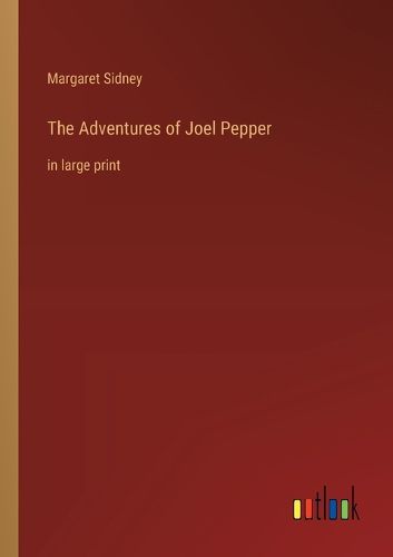 Cover image for The Adventures of Joel Pepper