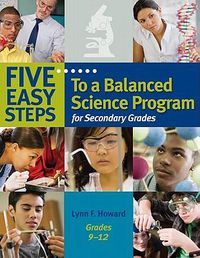 Cover image for Five Easy Steps to a Balanced Science Program for Secondary Grades