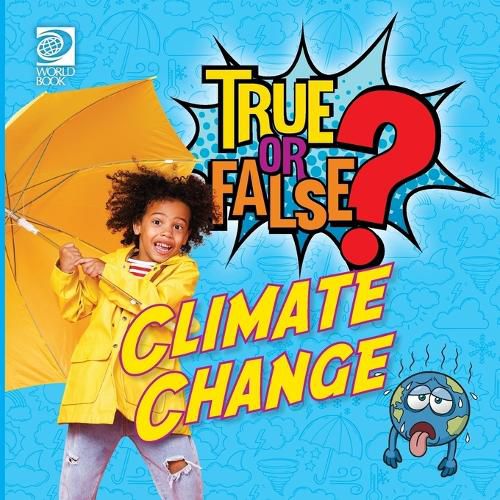 Cover image for True or False? Climate Change