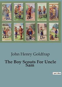 Cover image for The Boy Scouts For Uncle Sam