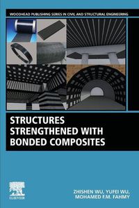 Cover image for Structures Strengthened with Bonded Composites