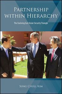 Cover image for Partnership within Hierarchy: The Evolving East Asian Security Triangle