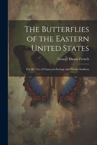 Cover image for The Butterflies of the Eastern United States