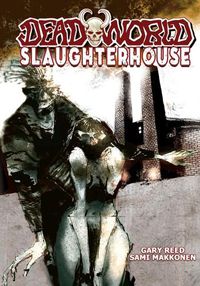 Cover image for Deadworld: Slaughterhouse