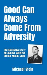 Cover image for Good Can Always Come From Adversity