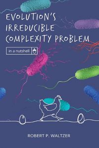 Cover image for Evolution's Irreducible Complexity Problem