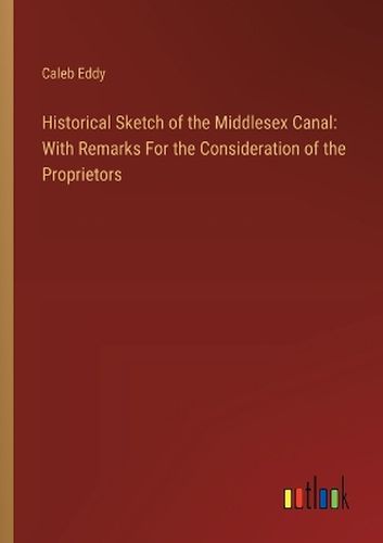 Cover image for Historical Sketch of the Middlesex Canal