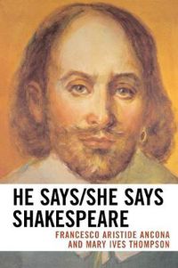 Cover image for He Says/She Says Shakespeare