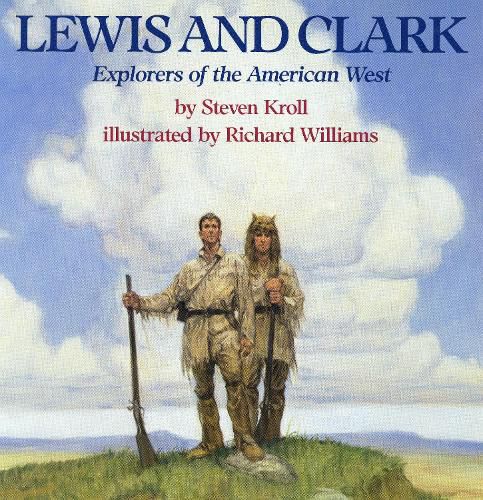 Cover image for Lewis and Clark: Explorers of the American West