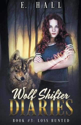 Cover image for Wolf Shifter Diaries: Loss Hunted