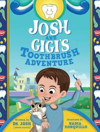 Cover image for Josh and Gigi's Toothbrush Adventure