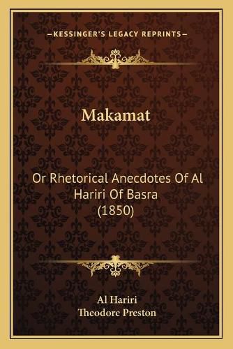 Makamat: Or Rhetorical Anecdotes of Al Hariri of Basra (1850)