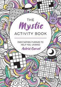 Cover image for The Mystic Activity Book: Fascinating Puzzles to Help You Unwind