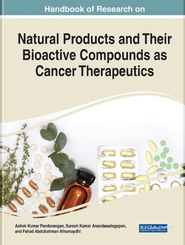 Cover image for Natural Products and Their Bioactive Compounds as Cancer Therapeutics