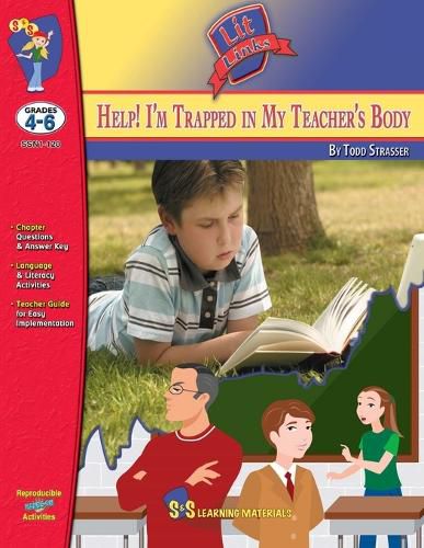 Cover image for Help I'm Trapped in My Teacher's Body Novel Study Grades 4-6 A novel by Todd Strasser.