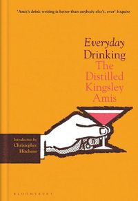 Cover image for Everyday Drinking: The Distilled Kingsley Amis