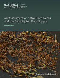 Cover image for An Assessment of Native Seed Needs and the Capacity for Their Supply