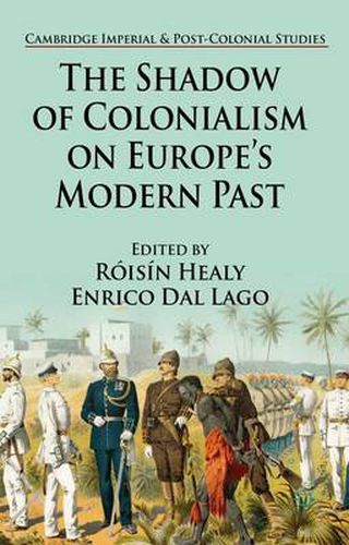 Cover image for The Shadow of Colonialism on Europe's Modern Past