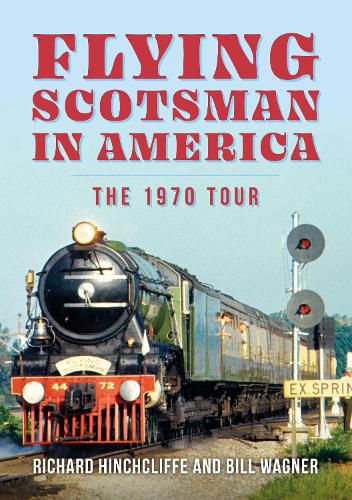 Cover image for Flying Scotsman in America: The 1970 Tour