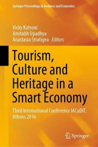 Cover image for Tourism, Culture and Heritage in a Smart Economy: Third International Conference IACuDiT, Athens 2016