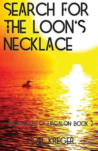 Cover image for Search for the Loon's Necklace: Chronicles of Eirgalon: Book 2