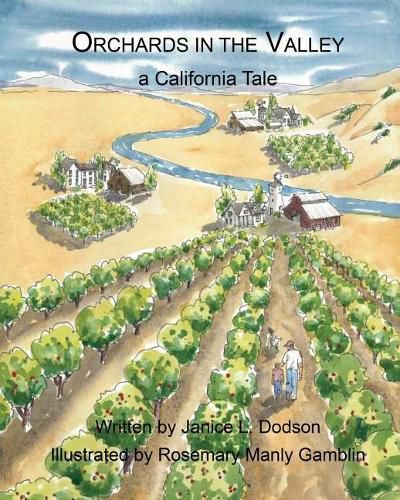 Cover image for Orchards in the Valley: A California Tale