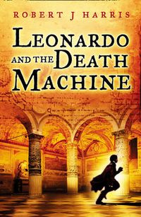 Cover image for Leonardo and the Death Machine