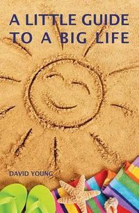 Cover image for A Little Guide to a Big Life