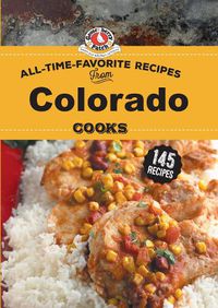 Cover image for All Time Favorite Recipes from Colorado Cooks