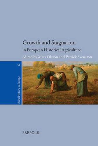 Cover image for RURHE 06 Growth and Stagnation in European Historical Agriculture