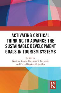 Cover image for Activating Critical Thinking to Advance the Sustainable Development Goals in Tourism Systems