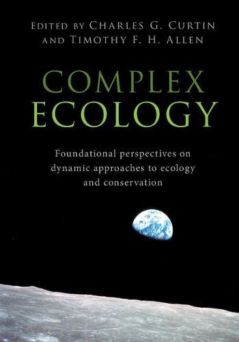 Cover image for Complex Ecology: Foundational Perspectives on Dynamic Approaches to Ecology and Conservation