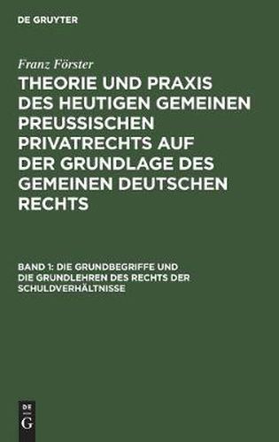 Die Grundbegriffe Und Die Grundlehren Des Rechts Der Schuldverhaltnisse