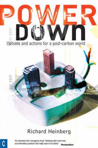 Powerdown: Options and Actions for a Post-Carbon World